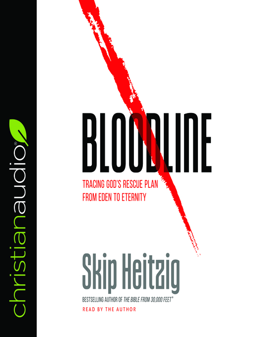 Title details for Bloodline by Skip Heitzig - Wait list